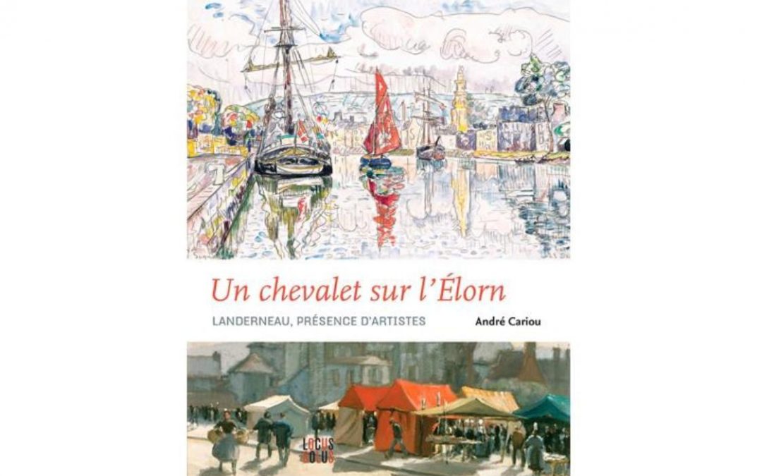 Des peintres à Landerneau : 150 ans de passages et de séjours